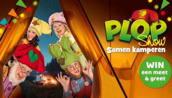 Win een meet & greet voor de Plop Show: Samen kamperen in Blankenberge of Dilbeek!