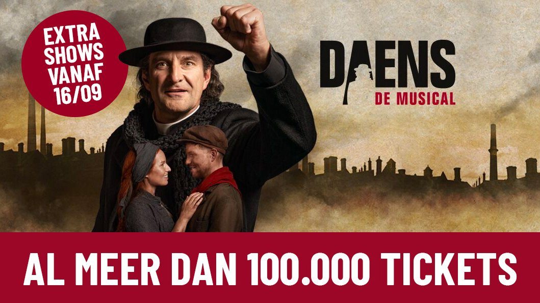 Daens, de musical overschrijdt de kaap van 100.000 tickets